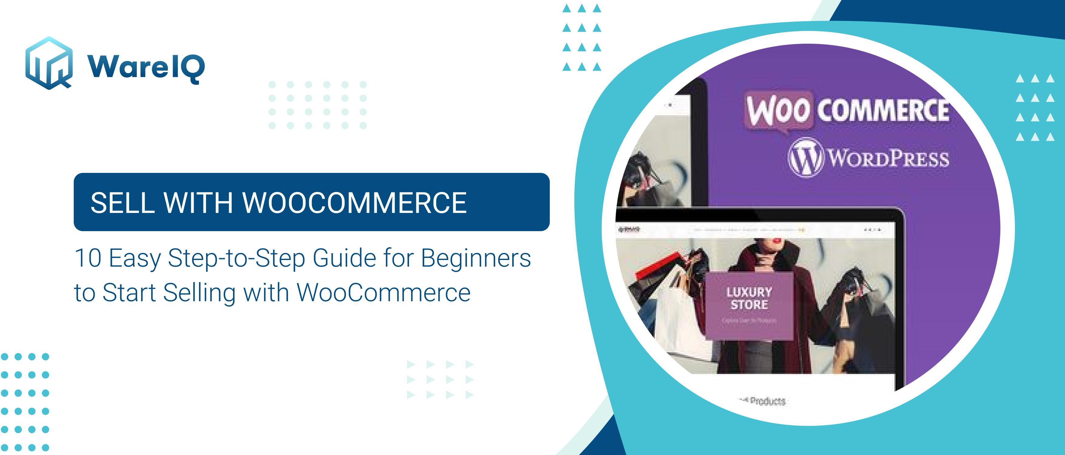Sell With WooCommerce: 10 Easy Steps to Build an eCommerce Website With WooCommerce in 2022