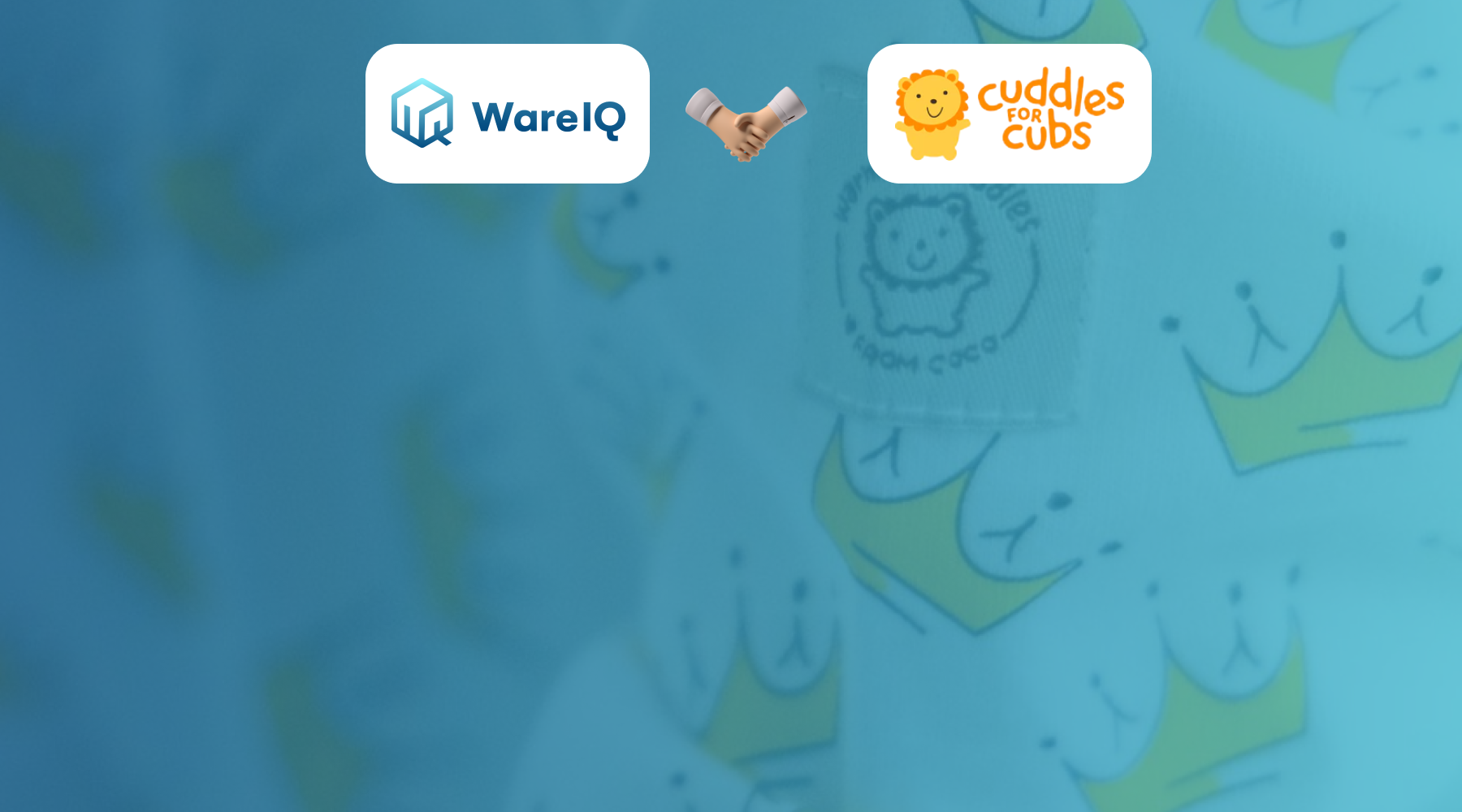 How Cuddles for Cubs Grew their Monthly Order Volume by 500%+ in Just 1 year with WareIQ’s Fulfillment Solution