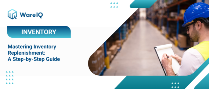 Mastering Inventory Replenishment: A Step-by-Step Guide